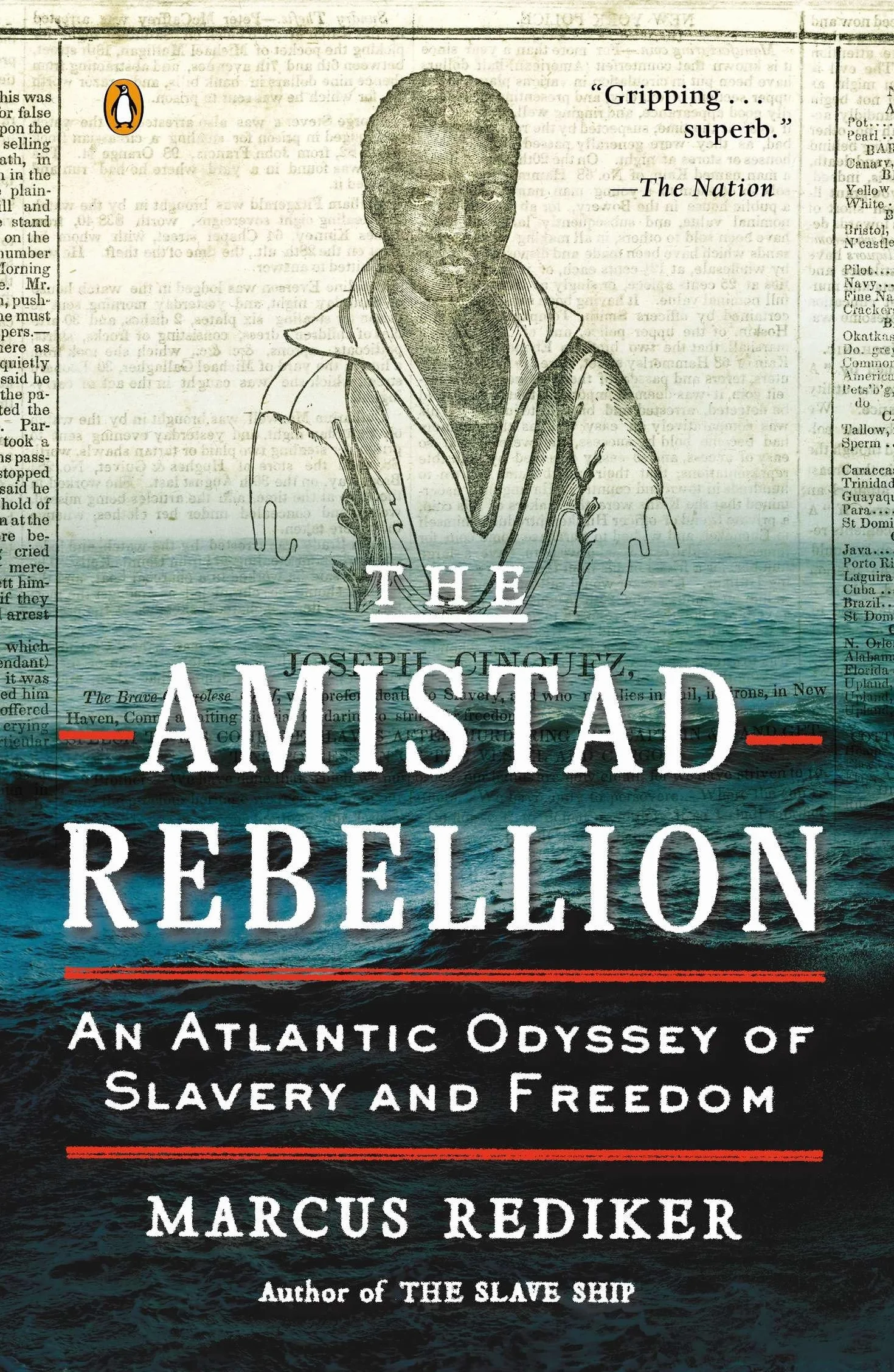 The Amistad Rebellion: An Atlantic Odyssey of Slavery and Freedom