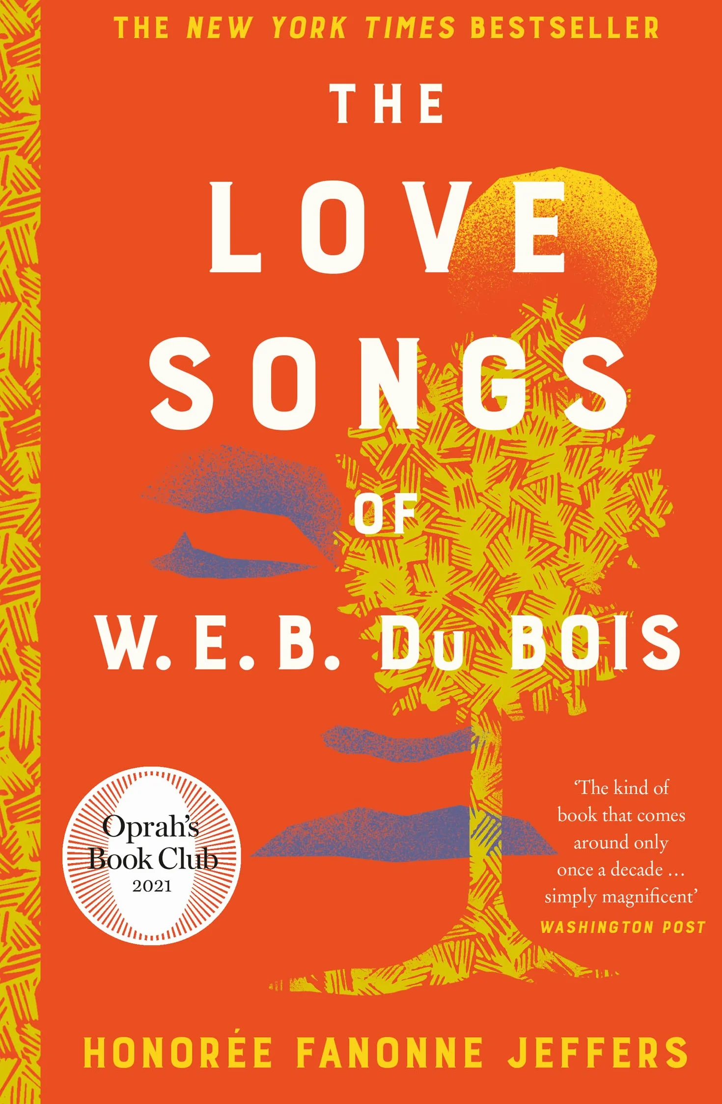 The Love Songs of W.E.B. Du Bois: The International Bestseller & Oprah Book Club Pick