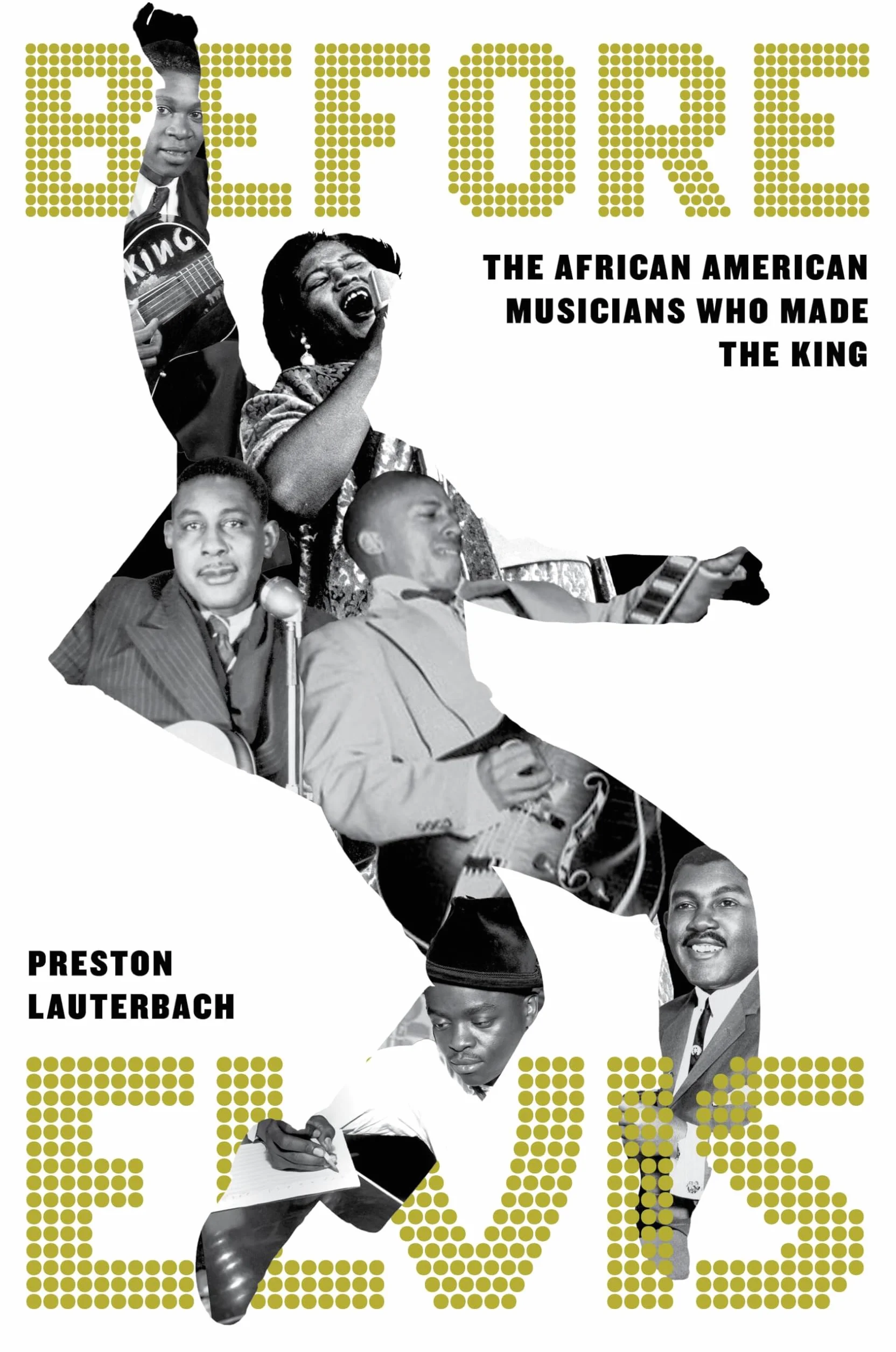 Before Elvis: The African American Musicians Who Made the King