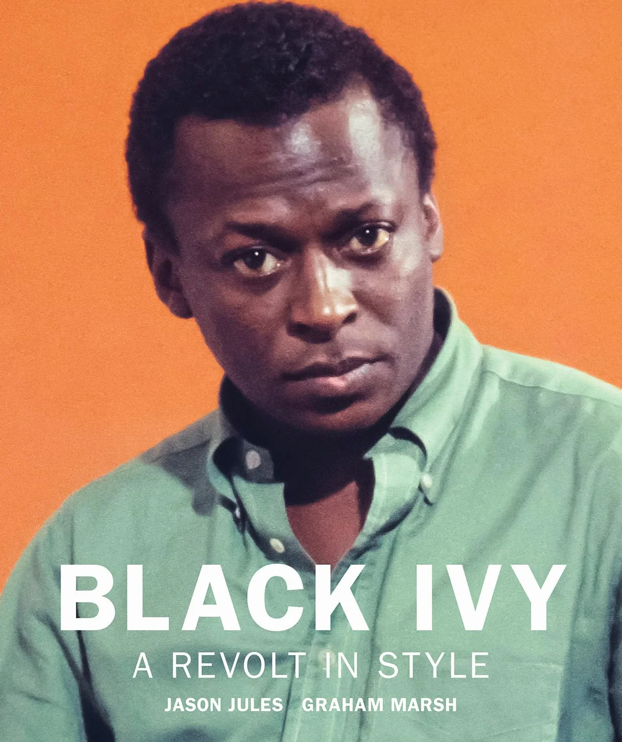 Black Ivy A Revolt in Style /anglais