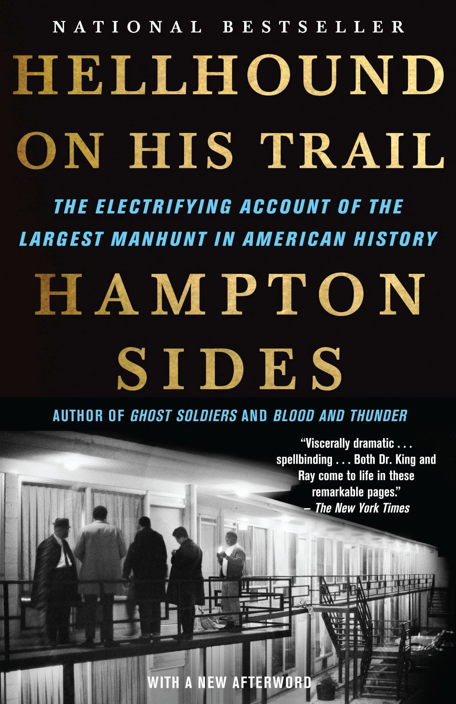 Hellhound On His Trail: The Electrifying Account of the Largest Manhunt In American History