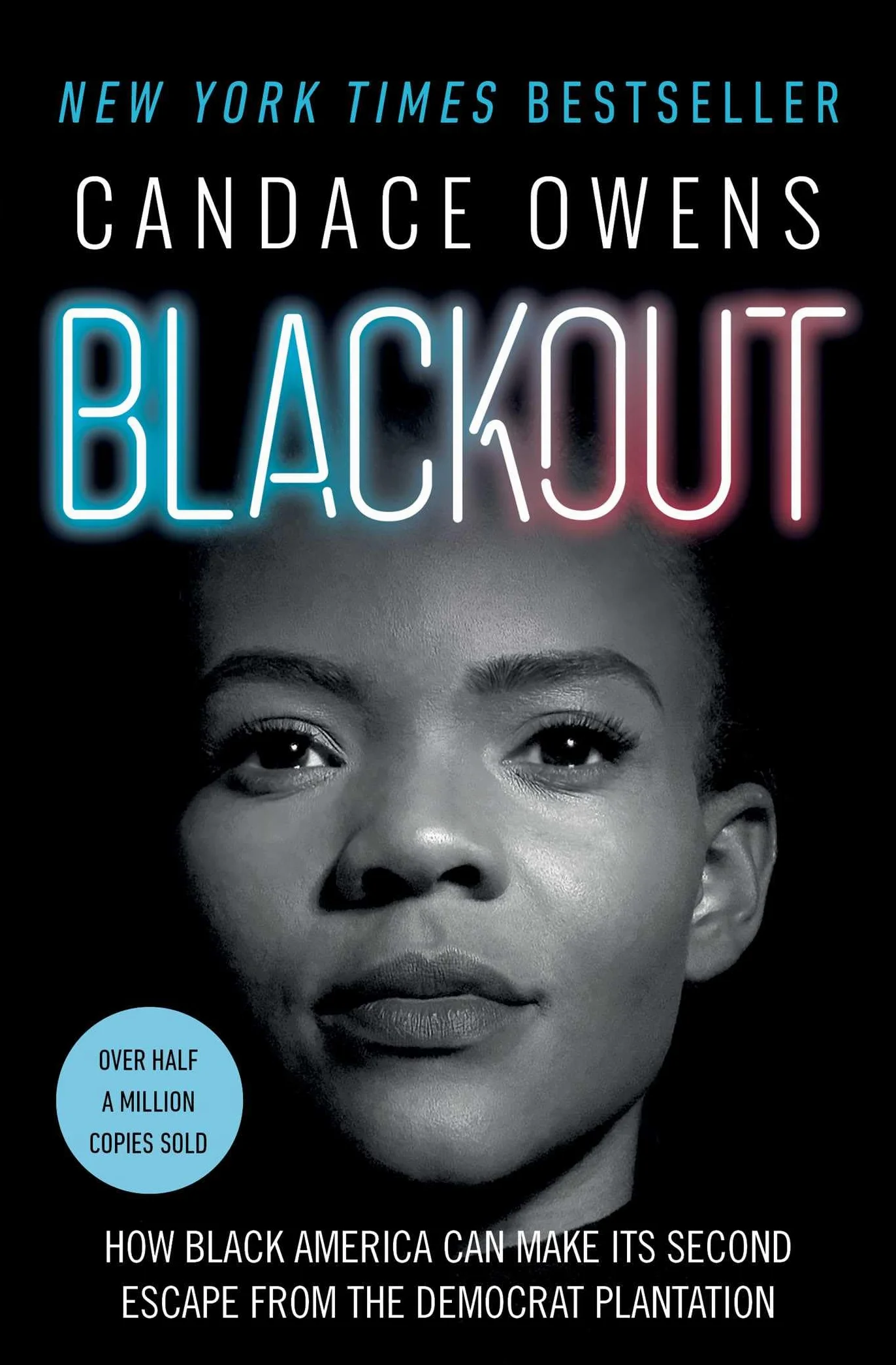 Blackout: How Black America Can Make Its Second Escape from the Democrat Plantation